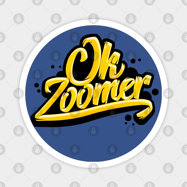 Ok Zoomer Magnet by wookiemike